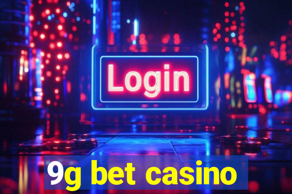 9g bet casino